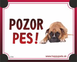 HP product for Happy Pets Tabulka POZOR PES  - boxer HP product for Happy Pets www.bohre.sk