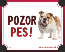HP product for Happy Pets Tabulka POZOR PES  - buldog HP product for Happy Pets www.bohre.sk