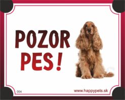 HP product for Happy Pets Tabulka POZOR PES  - koker americ. HP product for Happy Pets www.bohre.sk