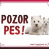 HP product for Happy Pets Tabulka POZOR PES  - vestfalsky terier HP product for Happy Pets www.bohre.sk